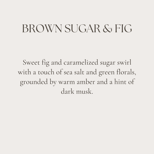 Brown Sugar & Fig